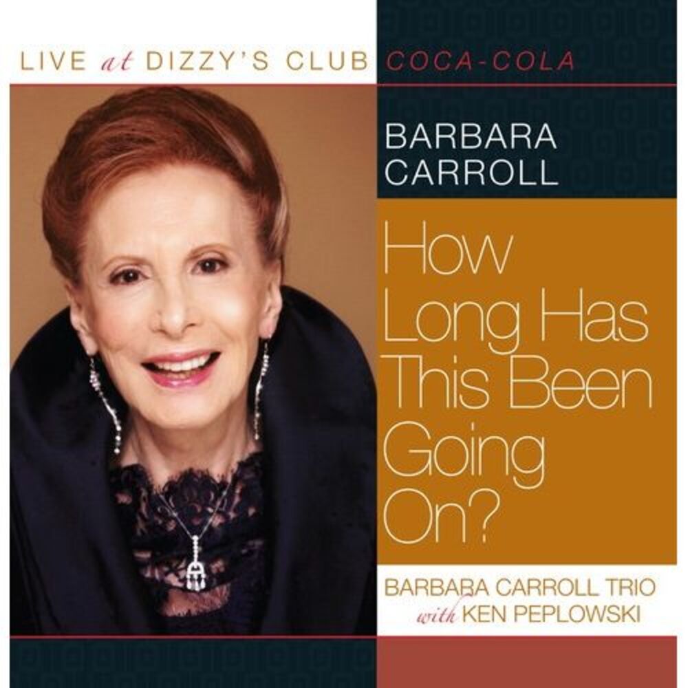 Barbara Carroll - Live At Dizzy's Club - How Long Has This Been Going On?